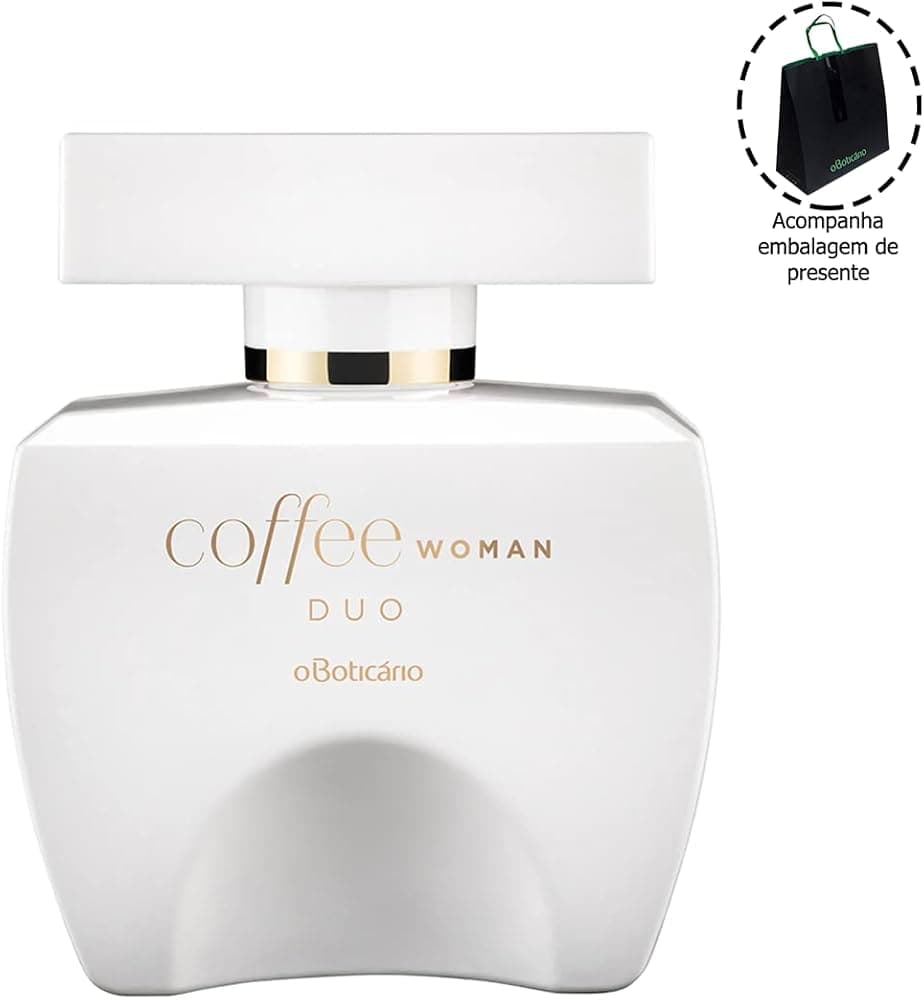 O Boticário Coffee Woman